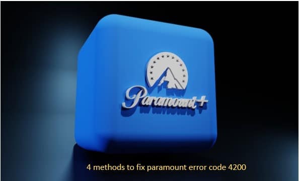 fix Paramount plus Error Code 4200