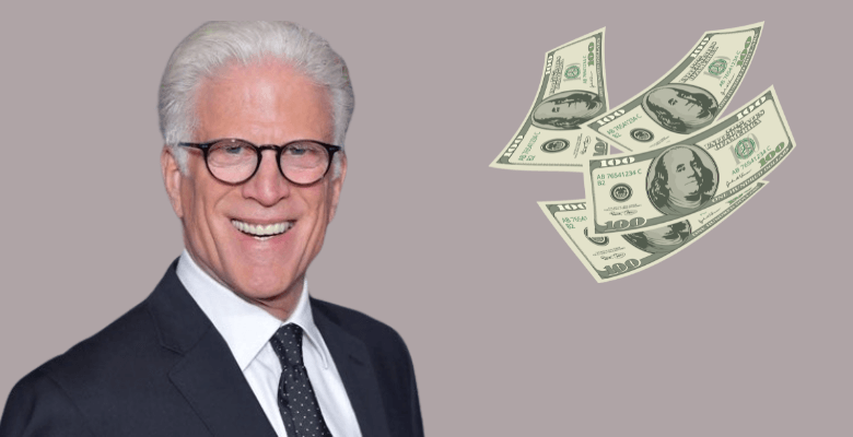 Ted Danson Net Worth