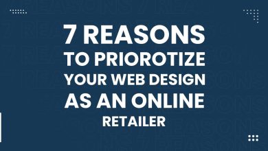 Photo of 7 reasons to prioritize your web design as an online retailer