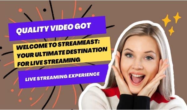 Welcome to StreamEast: Your Ultimate Destination for Live Streaming