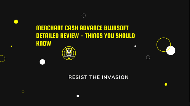 Merchant Cash Advance Blursoft Detailed Review